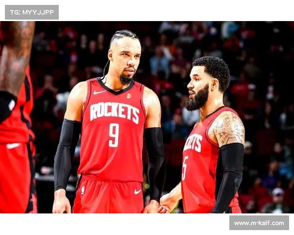 火箭主控范弗利特伤退球队面临重组危机需尽快调整阵容